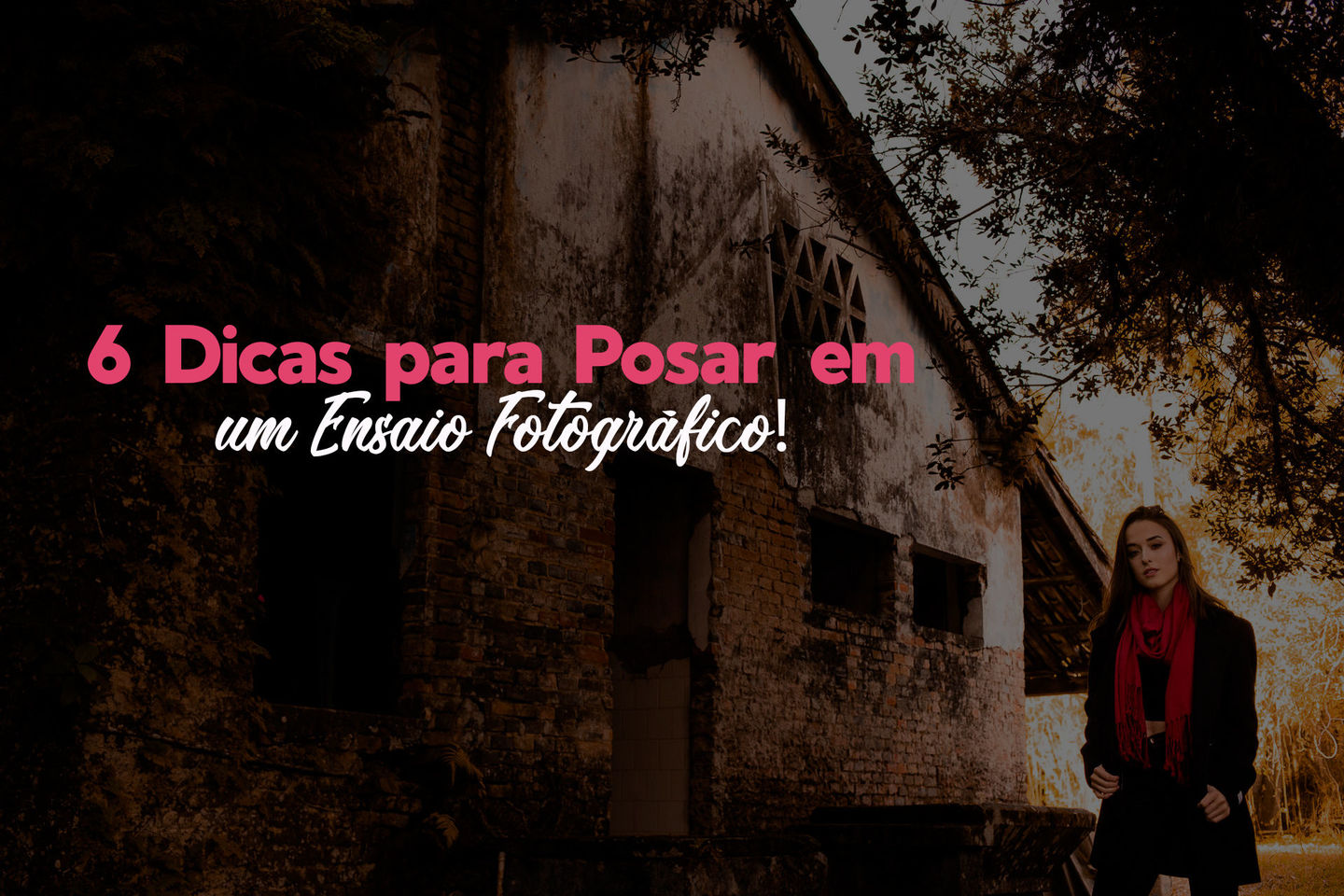 6 Dicas para posar em um Ensaio Fotográfico 6 Dicas para posar em um Ensaio Fotográfico